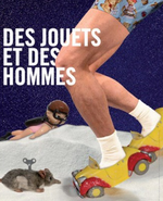 Des jouets et des hommes